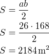$S=\frac{ab}{2}\nlS=\frac{26\cdot 168}{2}\nlS=2184\,\rm{m^2}$