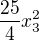 $\frac{25}{4}x_3^2$