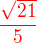 $\color{red}\frac{\sqrt{21}}{5}$