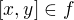 $[x, y] \in f$