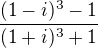 $\frac{(1-i)^{3}-1}{(1+i)^{3}+1}$