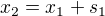$x_2=x_1+s_1$