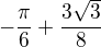 $-\frac{\pi }{6}+\frac{3\sqrt{3}}{8}$