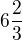 $6\frac{2}{3}$