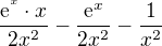 $\frac{\mathrm{e}^{^{x}}\cdot x}{2x^{2}}-\frac{\mathrm{e}^{x}}{2x^{2}}-\frac{1}{x^{2}}$