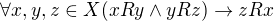 $\forall x,y,z\in X (xRy \wedge yRz)\rightarrow zRx$