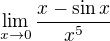 $\lim_{x\to0}\frac{x-\sin x}{x^{5}}$