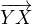 $\overrightarrow{YX}$