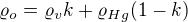 $\varrho_o=\varrho_vk+\varrho_{Hg}(1-k)$