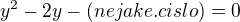 $y^2-2y-(nejake.cislo)=0$