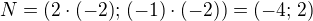 kopírovat do textarea $N=(2\cdot(-2);\,(-1)\cdot(-2))=(-4;\,2)$