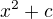 $x^2 + c$