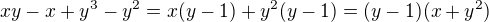 $xy-x+y^3-y^2=x(y-1)+y^2(y-1)=(y-1)(x+y^2)$
