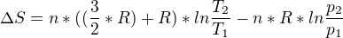kopírovat do textarea $\Delta S=n*((\frac{3}{2}*R)+R)*ln\frac{T_{2}}{T_{1}}-n*R*ln\frac{p_{2}}{p_{1}}$