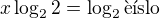 $x \log_{2}2=\log_{2}\text{��slo}$