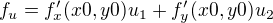 $f_{u}= f'_{x}(x0,y0)u_{1}+f'_{y}(x0,y0)u_{2}$