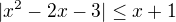 $|x^2-2x-3|\le x+1$