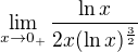 $\lim_{x \to 0_+}\frac{\ln x}{2x(\ln x)^\frac{3}{2}}$