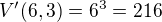 $V'(6,3)=6^3=216$