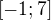 $[-1; 7]$