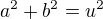 $a^{2}+b^{2}=u^{2}$