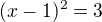 $(x-1)^2=3$