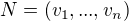 $N = ({v_{1},...,v_{n}})$