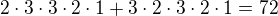 $2 \cdot 3 \cdot 3 \cdot 2 \cdot 1 + 3 \cdot 2 \cdot 3 \cdot 2 \cdot 1 = 72$