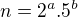 $n=2^a.5^b$