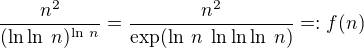 $\frac{n^2}{(\ln\ln\:n)^{\ln\:n}}=\frac{n^2}{\exp (\ln\:n \; \ln\ln\ln\:n)}=:f(n)$