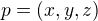 $p = (x, y, z)$