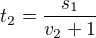 $t_2=\frac{s_1}{v_2+1}$
