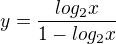 $y= \frac {log_2x}{1-log_2x}$