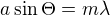$a \sin\Theta = m \lambda$