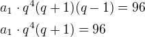 $\nla_1\cdot q^4 (q+1)(q-1)=96\nla_1\cdot q^4 (q+1)=96$