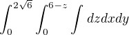 $\int_{0}^{2\sqrt{6}}\int_{0}^{6-z}\int_{}^{}dzdxdy$