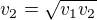 $v_2=\sqrt{v_1v_2}$