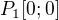 $P_1[0;0]$
