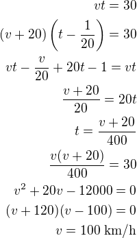 $vt=30\\(v+20)\left(t-\frac{1}{20}\right)=30\\vt-\frac{v}{20}+20t-1=vt\\\frac{v+20}{20}=20t\\t=\frac{v+20}{400}\\\frac{v(v+20)}{400}=30\\v^2+20v-12000=0\\(v+120)(v-100)=0\\v=100\,\,\rm{km/h}$