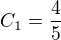 $C_1=\frac{4}{5}$
