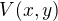 $ V(x, y)$