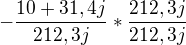 $-\frac{10+31,4j}{212,3j}*\frac{212,3j}{212,3j}$