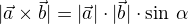 $|\vec a \times \vec b| = |\vec a|\cdot|\vec b|\cdot \sin\,\alpha$