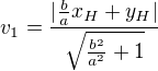 $v_1=\frac{|\frac{b}{a}x_H +y_H|}{\sqrt { \frac {b^2}{a^2}+1}}$