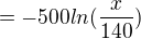 kopírovat do textarea $= -500 ln(\frac{x}{140})$