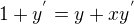 $1+y^{'} =y+xy^{'}$
