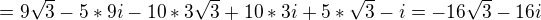 $=9\sqrt{3} - 5*9i-10*3\sqrt{3}+10*3i+5*\sqrt{3}-i=-16\sqrt{3}-16i$