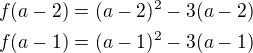 $f(a-2)=(a-2)^2-3(a-2)\nlf(a-1)=(a-1)^2-3(a-1)$
