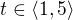 $t\in\langle1,5\rangle$