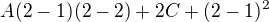 $A(2-1)(2-2)+2 C+(2-1)^2$
